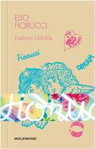 Couverture du livre « Elio fiorucci - fashion unfolds » de Fiorucci Elio aux éditions Moleskine