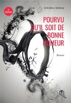 Couverture du livre « Pourvu qu'il soit de bonne humeur » de Loubna Serraj aux éditions Eddif Maroc
