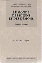 Couverture du livre « Le monde des djinns et des demons » de Al Achqar Omar aux éditions Iiph