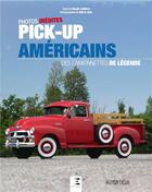 Couverture du livre « Pick-up américains, des camionnettes de légende » de Claude Lefebvre aux éditions Etai