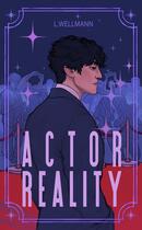 Couverture du livre « Actor Reality » de L. Wellmann aux éditions Librinova