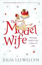 Couverture du livre « The Model Wife » de Julia Llewellyn aux éditions Penguin Books Ltd Digital