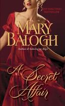 Couverture du livre « A Secret Affair » de Mary Balogh aux éditions Little Brown Book Group Digital