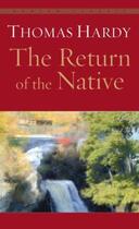 Couverture du livre « Return of the Native » de Hardy/Thomas aux éditions Random House Digital