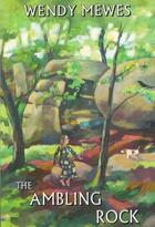 Couverture du livre « The ambling rock » de Wendy Mewes aux éditions Red Dog Books