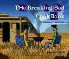 Couverture du livre « The Breaking Bad Cookbook » de Mitchell Chris aux éditions Blake John