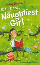 Couverture du livre « Well Done, the Naughtiest Girl » de Enid Blyton aux éditions Hodder Children's Book Digital