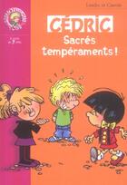 Couverture du livre « Cédric Tome 17 : sacrés tempéraments ! » de Laudec et Raoul Cauvin aux éditions Hachette Jeunesse