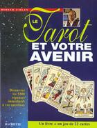 Couverture du livre « Le tarot et votre avenir » de Didier Colin aux éditions Hachette Pratique