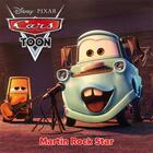 Couverture du livre « Cars Toon : Martin rock star » de Disney aux éditions Disney Hachette