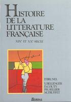 Couverture du livre « Histoire de la litterature francaise t2 xixe et xxe siecle - vol02 » de Sellier/Bellenger aux éditions Bordas