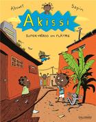 Couverture du livre « Akissi Tome 2 : super-héros en plâtre » de Marguerite Abouet et Mathieu Sapin aux éditions Bayou Gallisol