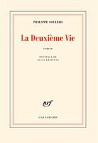 Couverture du livre « La deuxième vie » de Philippe Sollers aux éditions Gallimard