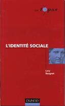 Couverture du livre « L'Identite Sociale » de Baugnet et Gustave-Nicolas Fischer aux éditions Dunod