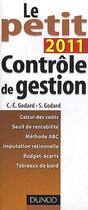 Couverture du livre « Le petit contrôle de gestion (édition 2011) » de Charles-Edouard Godard et Severine Godard aux éditions Dunod