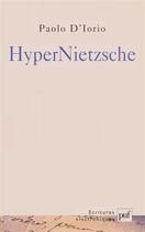 Couverture du livre « HyperNietzsche » de Paolo D'Iorio aux éditions Puf