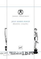 Couverture du livre « Identités visuelles (2e édition) » de Jean-Marie Floch aux éditions Puf