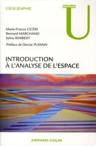 Couverture du livre « Introduction à l'analyse de l'espace (2e édition) » de Bernard Marchand et Sylvie Rimbert et Marie-France Ciceri aux éditions Armand Colin