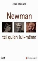 Couverture du livre « Newman ; tel qu'en lui-même » de Jean Honore aux éditions Cerf