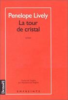 Couverture du livre « La tour de cristal » de Penelope Lively aux éditions Denoel