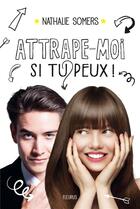 Couverture du livre « Attrape-moi si tu peux ! » de Nathalie Somers aux éditions Fleurus