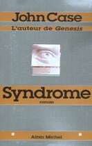 Couverture du livre « Syndrome » de Case-J aux éditions Albin Michel