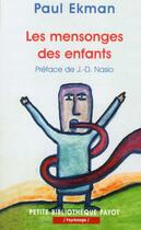 Couverture du livre « Le mensonge des enfants » de Paul Ekman aux éditions Payot