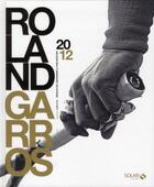 Couverture du livre « Livre d'or roland garros 2012 » de Laborderie/Mortier aux éditions Solar