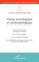 Couverture du livre « Cahiers de l'IREA T.36 ; vision sociologique en anthropologie (édition 2019) » de  aux éditions L'harmattan