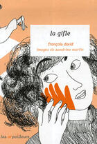 Couverture du livre « La gifle » de Sandrine Martin et Francois David aux éditions Le Baron Perche