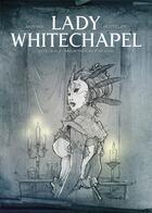 Couverture du livre « Lady Whitechapel : Intégrale Tomes 1 et 2 » de Nicolas Antona et Julien Motteler aux éditions Clair De Lune