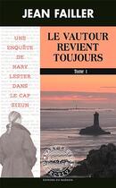 Couverture du livre « Le vautour revient toujours » de Jean Failler aux éditions Palemon