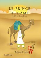 Couverture du livre « Le prince Tohami » de Silvia Bandas et Maria Joao Raimundo aux éditions Editions Encre Rouge