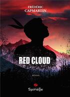 Couverture du livre « Red cloud » de Frederic Capmartin aux éditions Spinelle