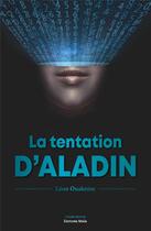 Couverture du livre « La tentation d'Aladin » de Leon Ouaknine aux éditions Editions Maia