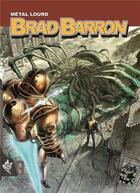 Couverture du livre « Brad Barron t.10 : métal lourd » de Tito Faraci aux éditions Editions Swikie