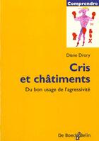 Couverture du livre « Cris et chatiments du bon usage de l'agression » de Diane Drory aux éditions Belin