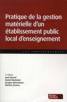 Couverture du livre « Pratique de la gestion materielle d un eple 3e ed » de Olivier Renaudie aux éditions Berger-levrault