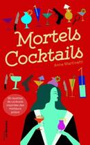 Couverture du livre « Mortels cocktails » de Anne Martinetti aux éditions Editions Du Masque