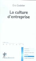 Couverture du livre « La culture d'entreprise » de Eric Godelier aux éditions La Decouverte
