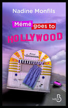 Couverture du livre « Mémé goes to Hollywood » de Nadine Monfils aux éditions Belfond