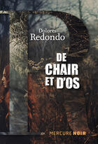 Couverture du livre « De chair et d'os » de Dolores Redondo Meira aux éditions Mercure De France