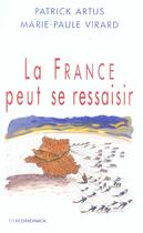 Couverture du livre « La France Peut Se Ressaisir » de Artus/Patrick et Marie Paule Virard aux éditions Economica