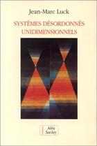 Couverture du livre « Syst desord unidimensionn » de Luck Jean-Marc aux éditions Cea