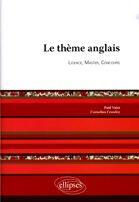 Couverture du livre « Le thème anglais ; licence, master, concours » de Vaiss/Crowley aux éditions Ellipses