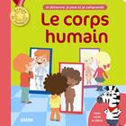 Couverture du livre « Graine de champion ; le corps humain » de Gaelle Souppart et Mathilde Paris aux éditions Philippe Auzou