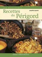 Couverture du livre « Les meilleures recettes du périgord » de Gratien J-Leymarie J aux éditions Ouest France