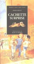 Couverture du livre « Cachette-surprise » de Kelly Fiona et Claverie Jean aux éditions Actes Sud