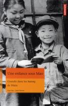Couverture du livre « Une enfance sous Mao ; grandir dans les hutongs de Pékin » de Yue Guo et Clare Farrow aux éditions Autrement