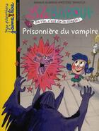 Couverture du livre « Lili Barouf t.7 ; prisonnière du vampire » de Frederic Benaglia et Arnaud Almeras aux éditions Bayard Jeunesse